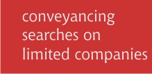 Personal Searches of the Local Authority & Conveyancing Searches on Limited Companies